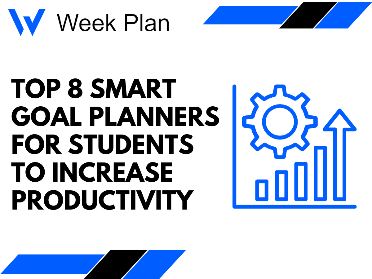 Top 8 Smart Goal Planners for Students to Increase Productivity